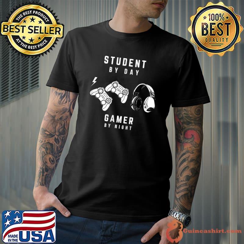 Video Game And Headphone Student By Day Gamer By Night Meme For Gamers T-Shirt