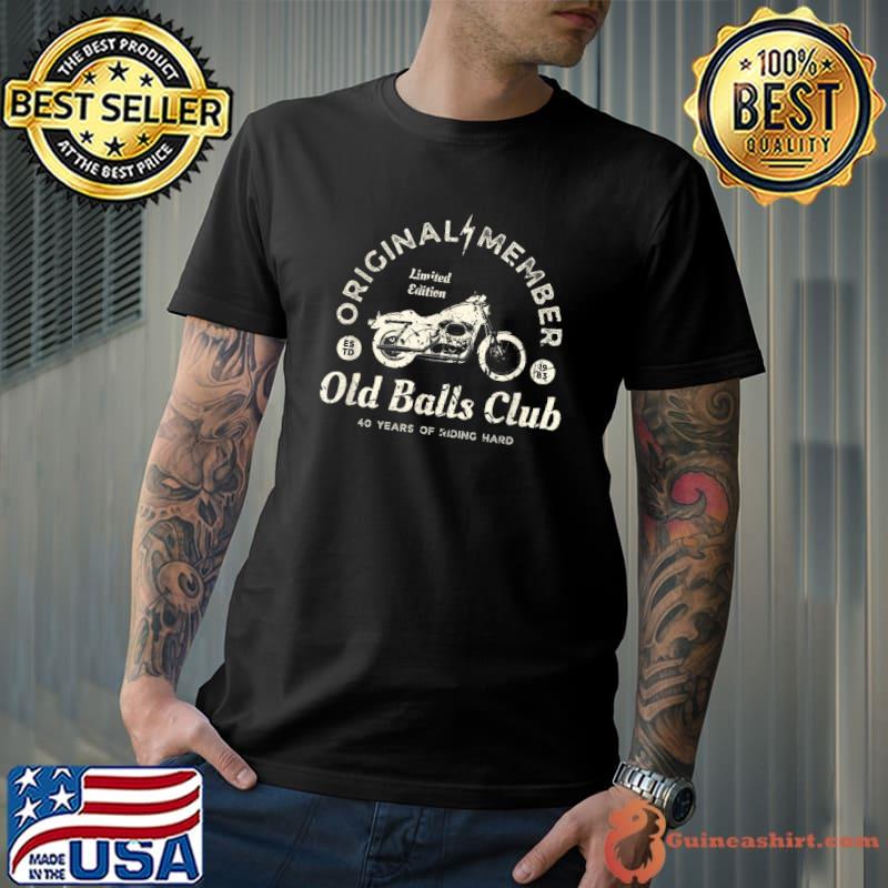 Vintage 40th Birthday Old Balls Club For Motorcycle Rider T-Shirt