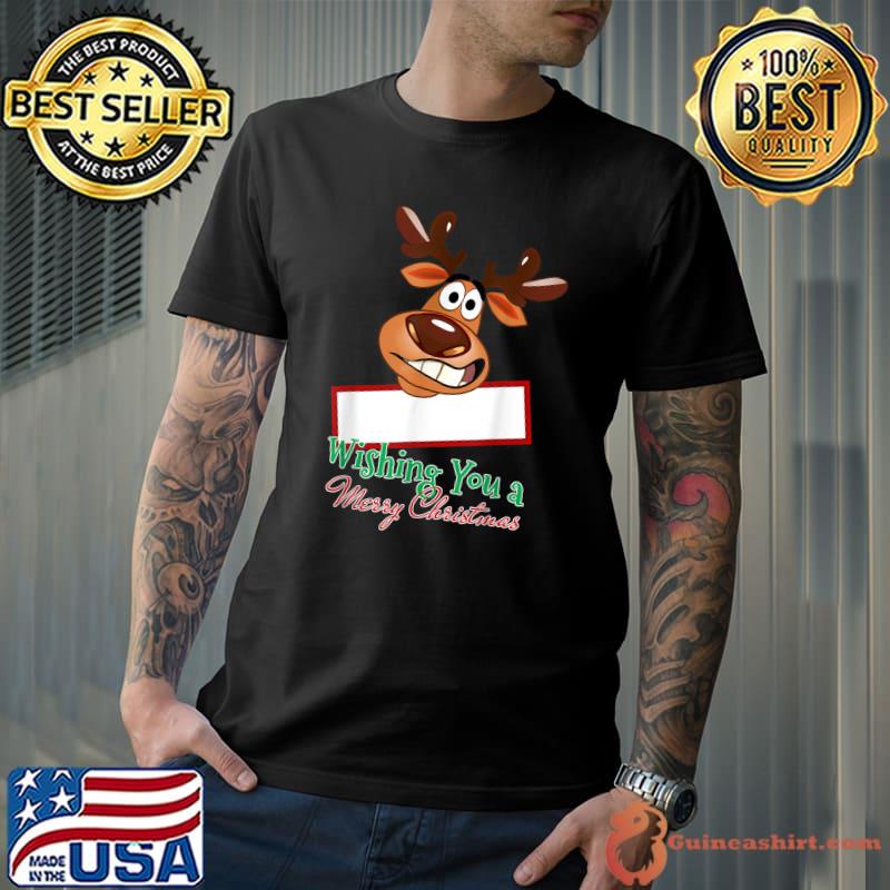 Wish you a merry christmas reindeer's face with sign crazy face christmas style T-Shirt