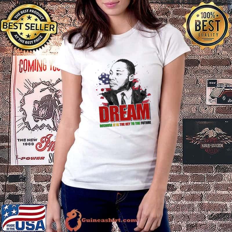 Dream Because It Is The Key To The Future s Ladiestee
