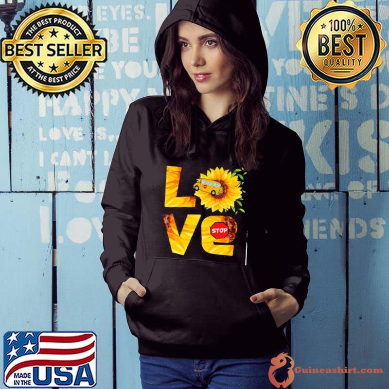 Love With Sunshine Flower for School Bus Drivers s Hoodie