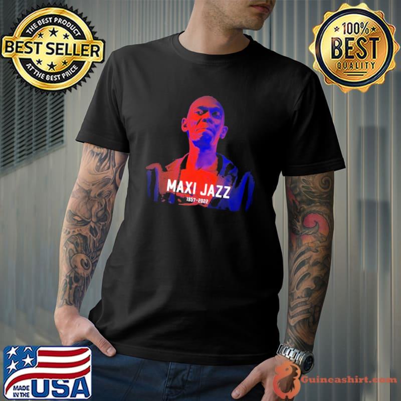 Rest in peace maxI jazz thank you for the memories shirt