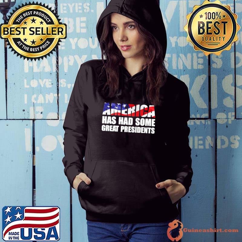 America has had some great presidents veteran s Hoodie