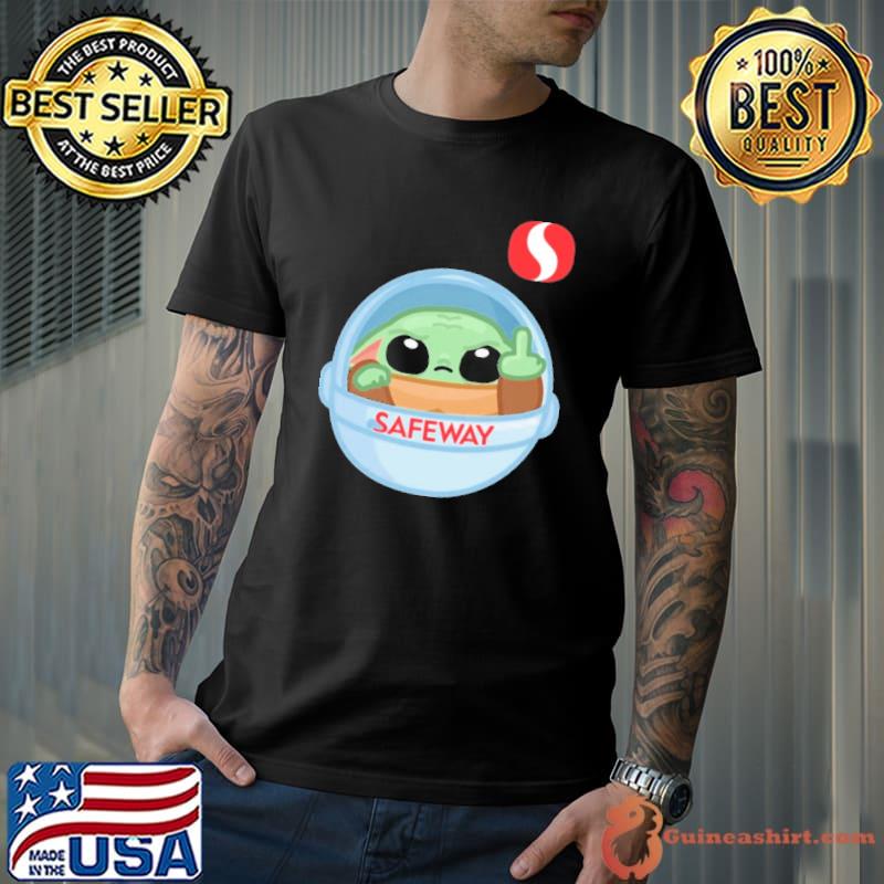 Baby Yoda fck Safeway shirt