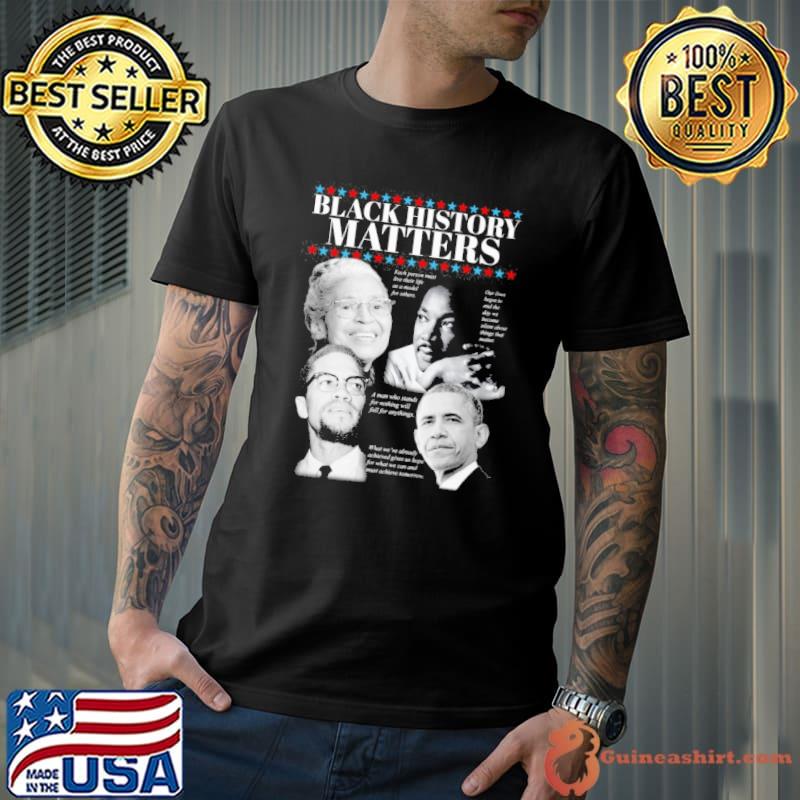Black history matters Obama Malcom Rosa shirt