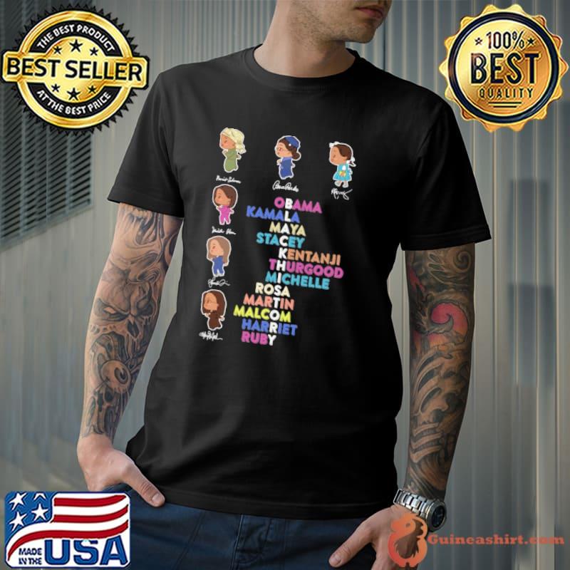 Black history Obama Kamala Maya Stacey Kentanji signatures shirt