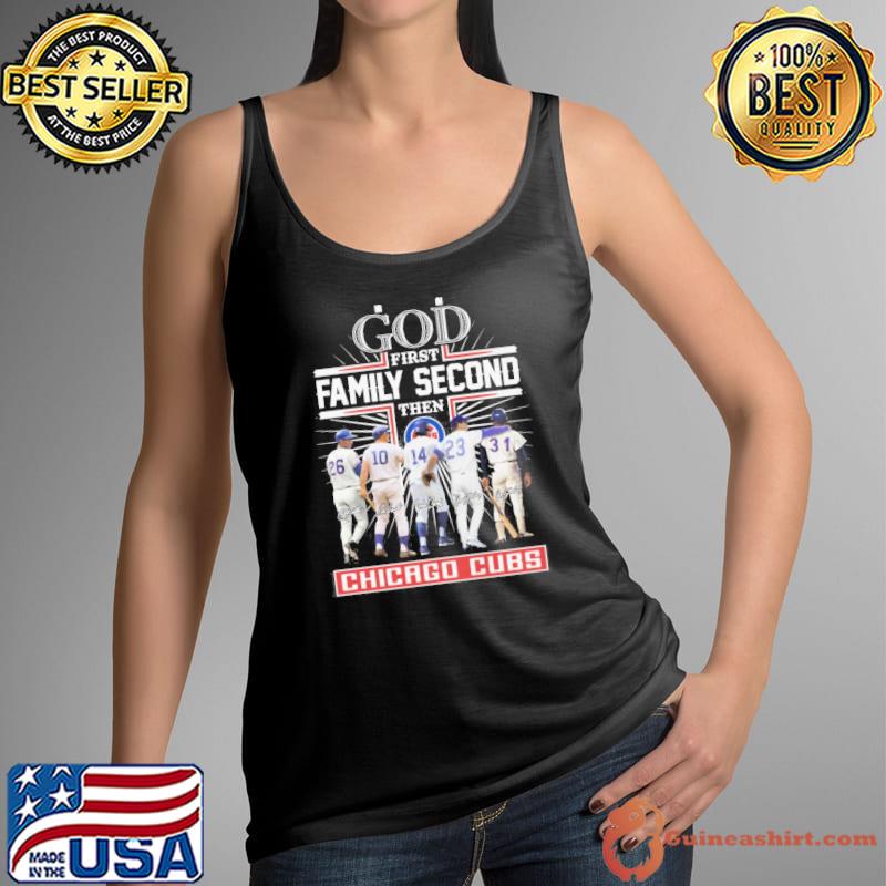 God First Family Second Then Chicago Cubs Baseball shirt, hoodie, sweater  and long sleeve