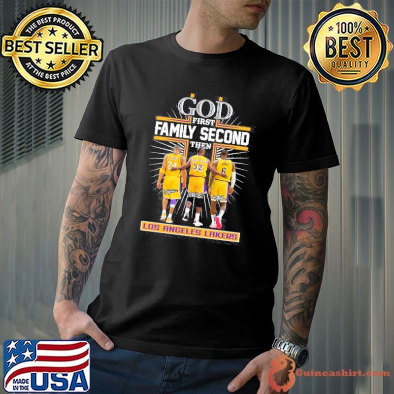 God first family second then Los Angeles Lakers signatures shirt