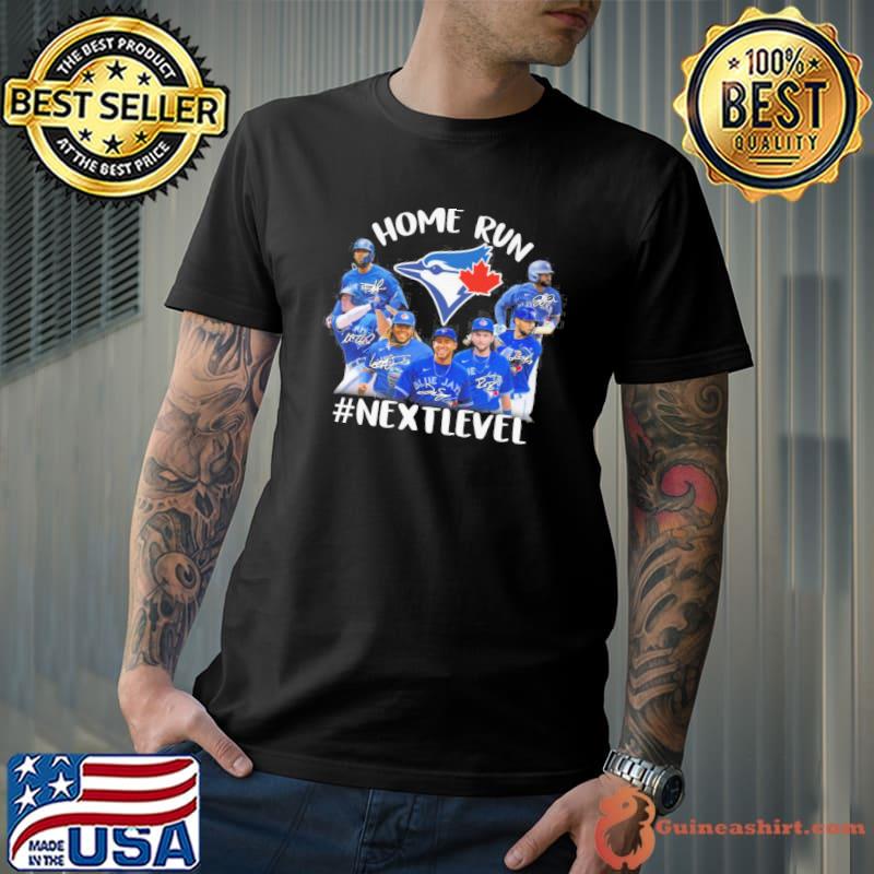 Home run next level Toronto Blue Jays signatures shirt - Guineashirt  Premium ™ LLC