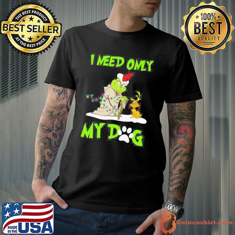 I need only my dog Grinch Christmas light shirt