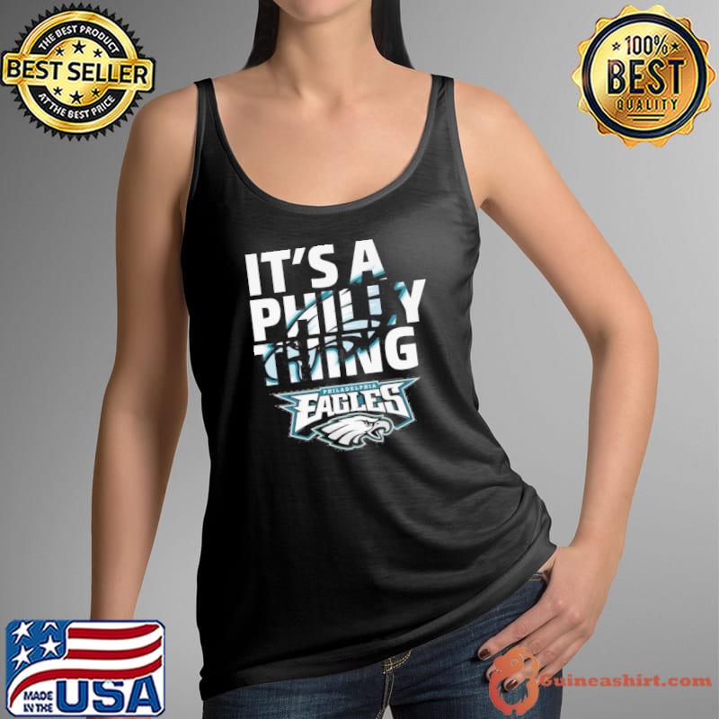 Official philadelphia Eagles hat it's a Philly thing T-shirt, hoodie,  sweater, long sleeve and tank top