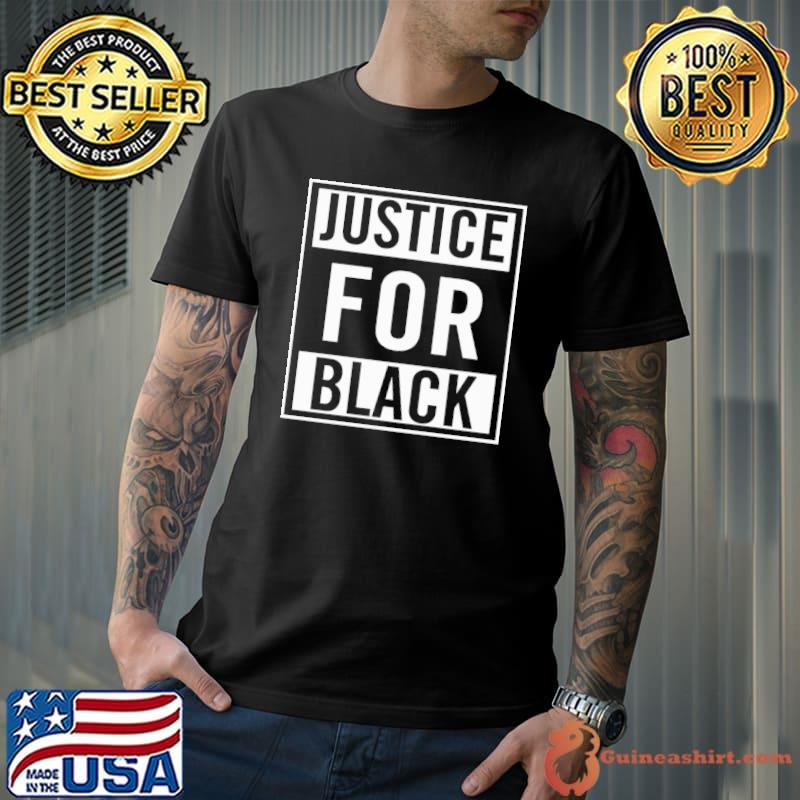 Justice for black shirt