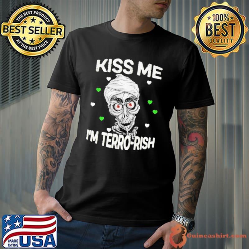 Kiss me I'm terro-rish skull shirt