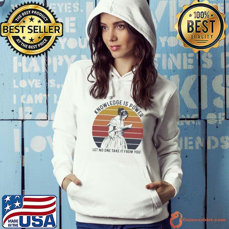 Knowledge is power let no one take it from you - Book Lover vintage s Hoodie
