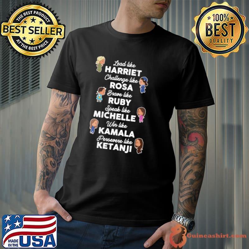 Lead like Harriet chibi- Black Women in History shirt