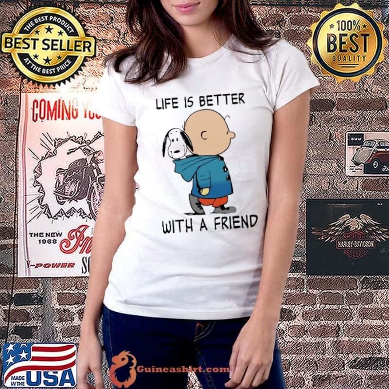 Snoopy and Charlie Brown life is better with a friend shirt
