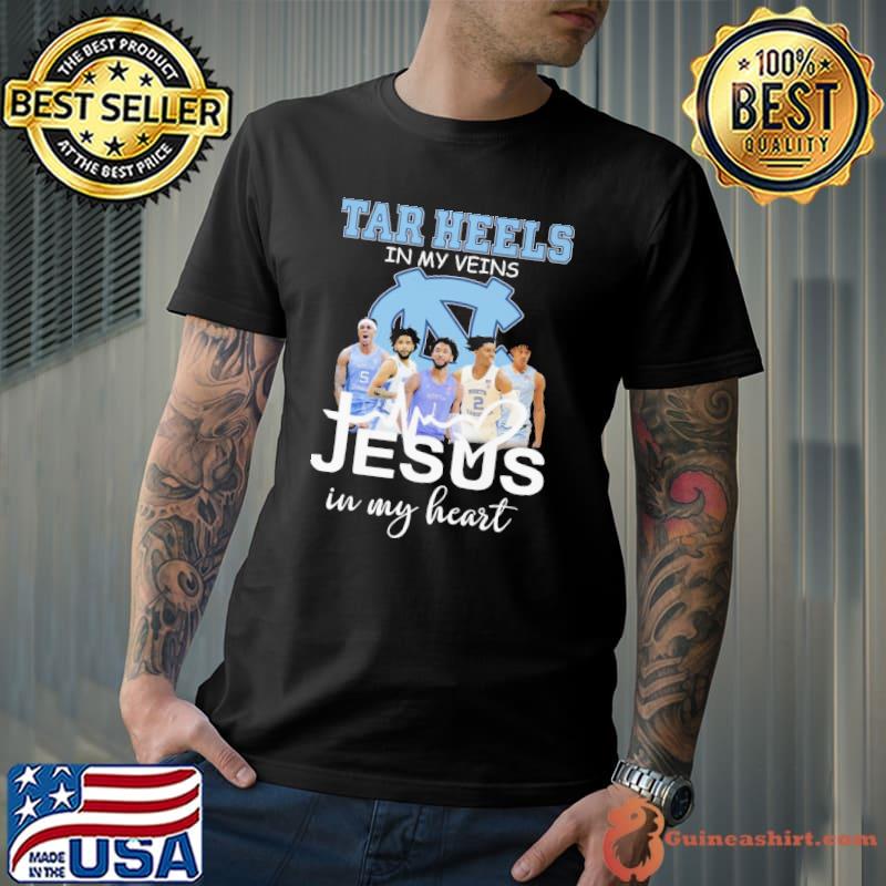 Tar Heels in my veins Jesus in my heart shirt