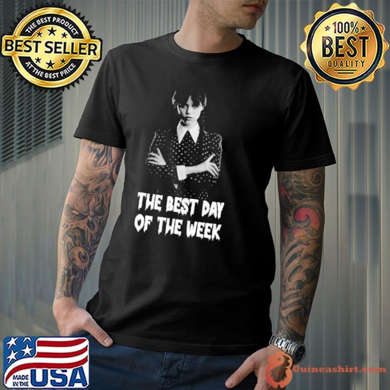 The best day of the week wednesday shirt