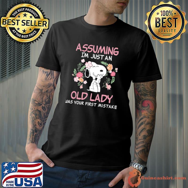 Asuming I'm just an old lady was your first mistake snoopy shirt