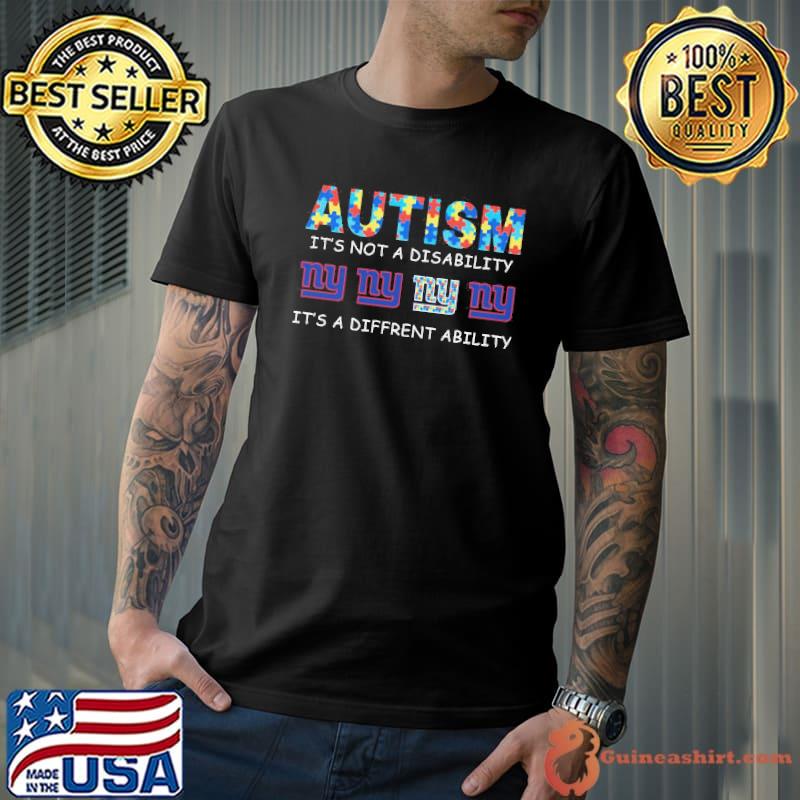 Autism it's not a disability it's a diffrent ability New York Giants shirt