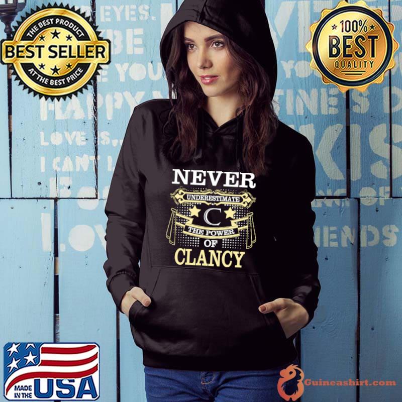 Clancy Name Never Underestimate Power Of Clancy Stars T-Shirt Hoodie