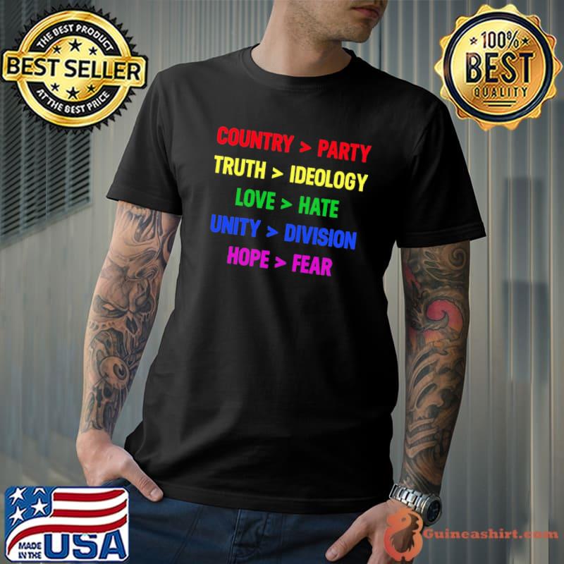 Country party truth ideology love hate unity division hope fear shirt