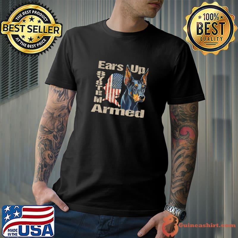 Funny ears Up System Armed Fitted Doberman Ears Up System Armed American Flag Retro T-Shirt