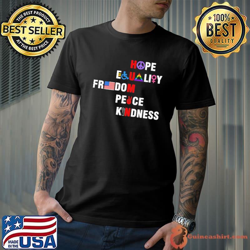 Hope equality freedom peace kindness LGBT America flag shirt