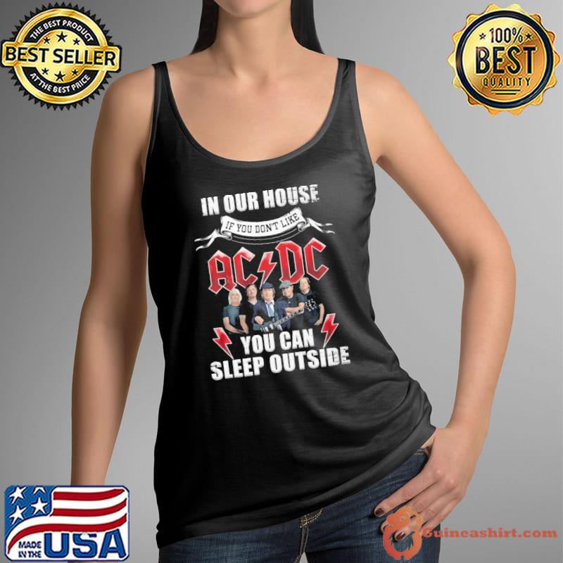 In our house if you don't like AC DC you can sleep outside s Tank Top