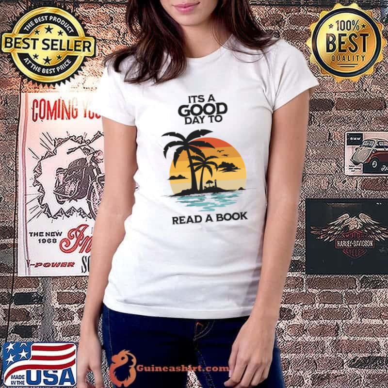 Its good day to read a book literary reading summer vacation palm tree vintage sunset T-Shirt