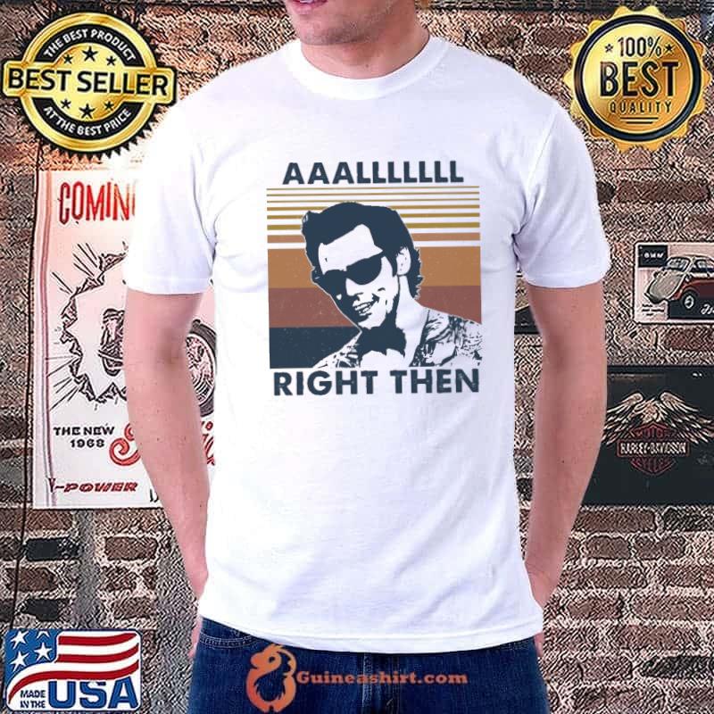 Jim Carrey Ace Ventura aaallll right then vintage s Unisex