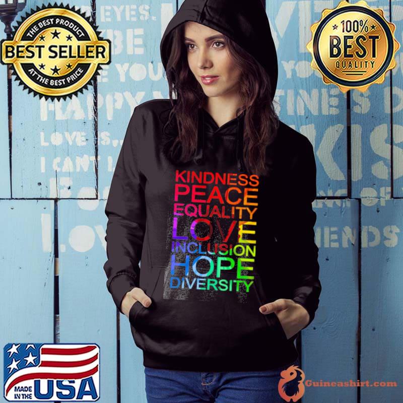 Kindness peace equality love inclusion hope diversity s Hoodie