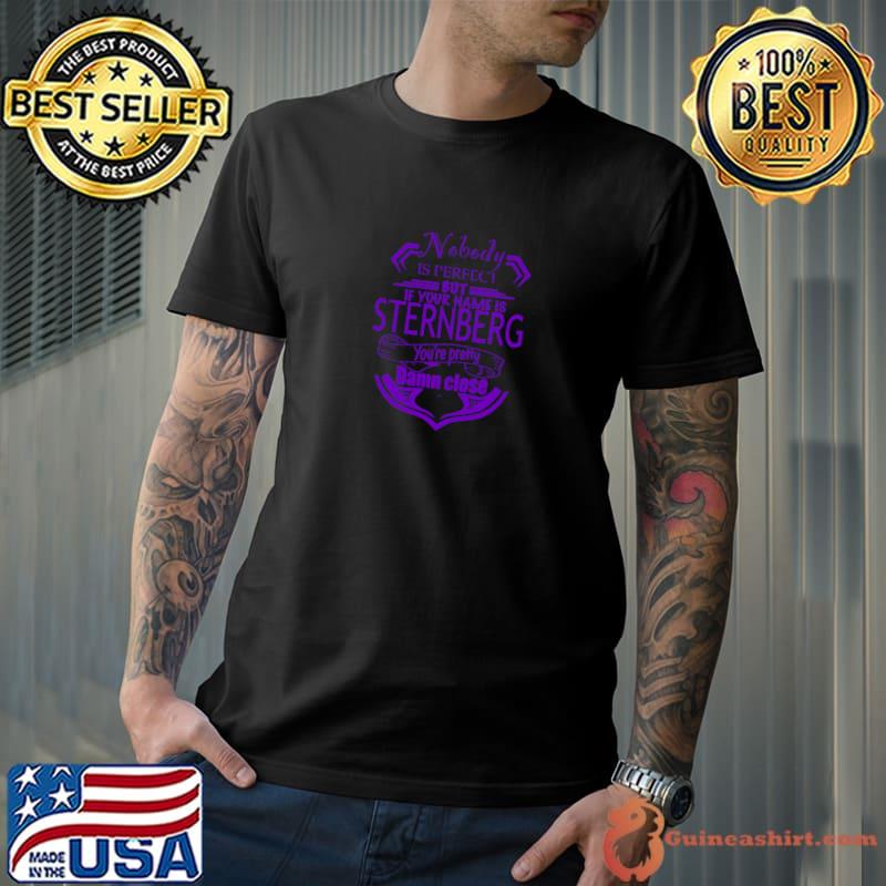 Nobody is perfect but if your name is sternberg pretty purple T-Shirt