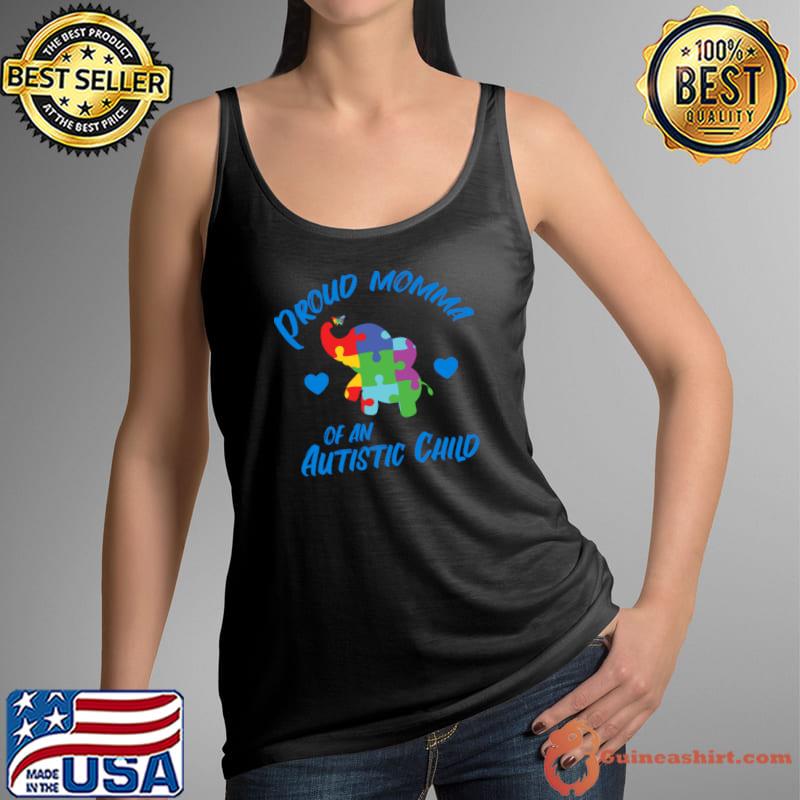 Proud Mom Of An Autistic Child Elephant Autism Awareness T-Shirt Tank Top