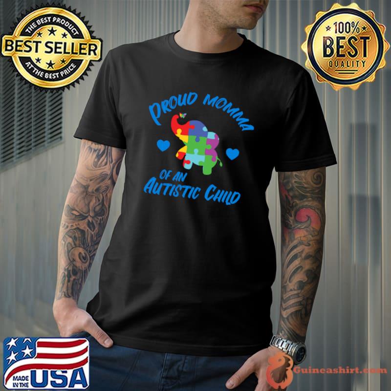 Proud Mom Of An Autistic Child Elephant Autism Awareness T-Shirt
