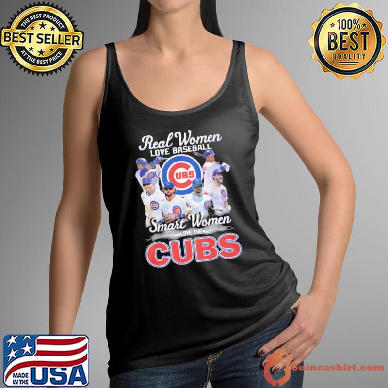 Official real Women Love Baseball Smart Women Love The Cubs T Shirt,  hoodie, sweater, long sleeve and tank top