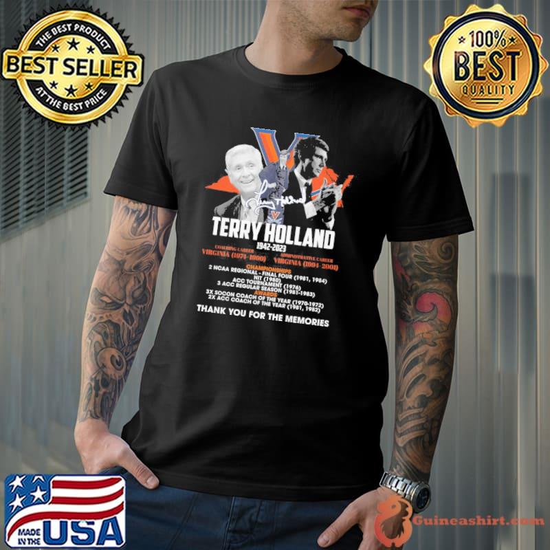 Terry Holland 1942-2023 Virginia championships thank you for the memories signature shirt