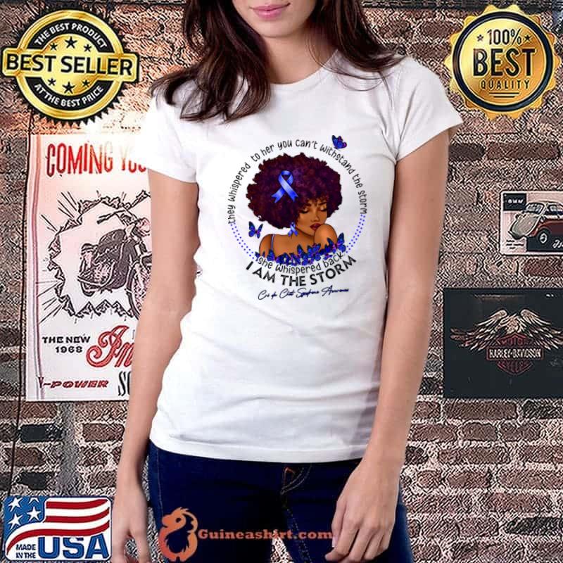 They Whispered Her Can't Am The Storm Cri Du Chat Syndrome Awareness Black Girl Butterflies T-Shirt