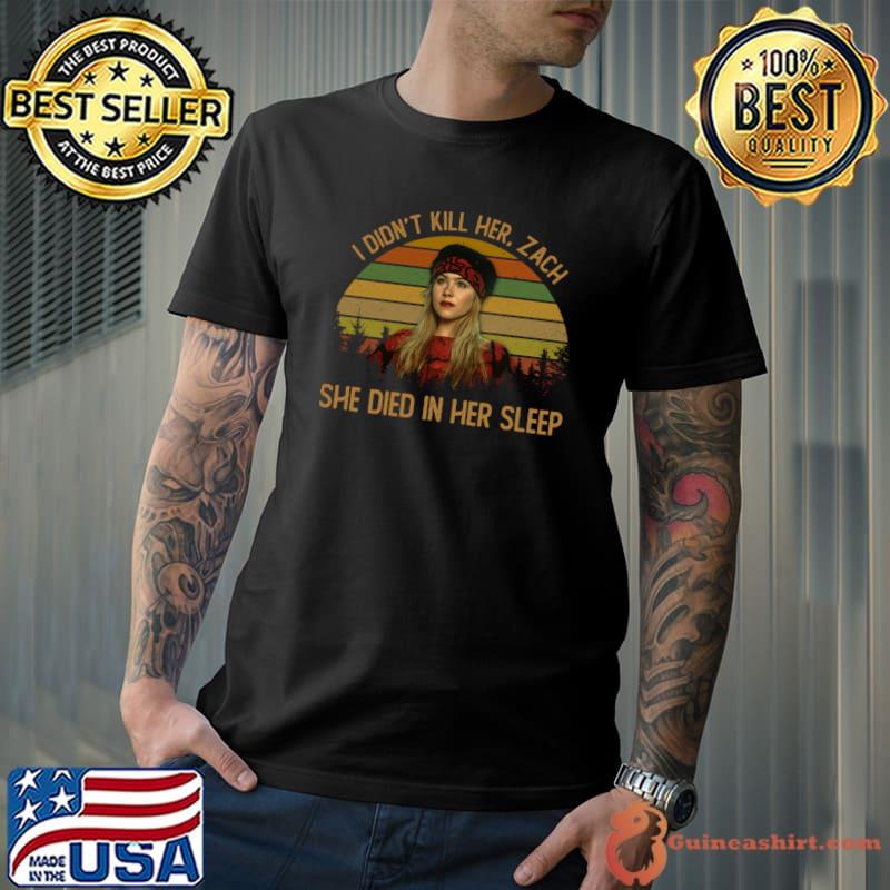 Vintage I Didn't Kill Her She Died In Her Sleep Film My Favorite People T-Shirt