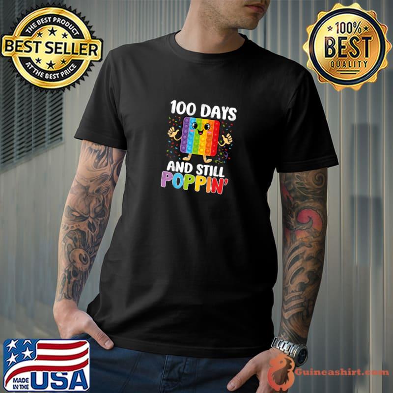 100 Days Of School And Still Poppin Colors T-Shirt