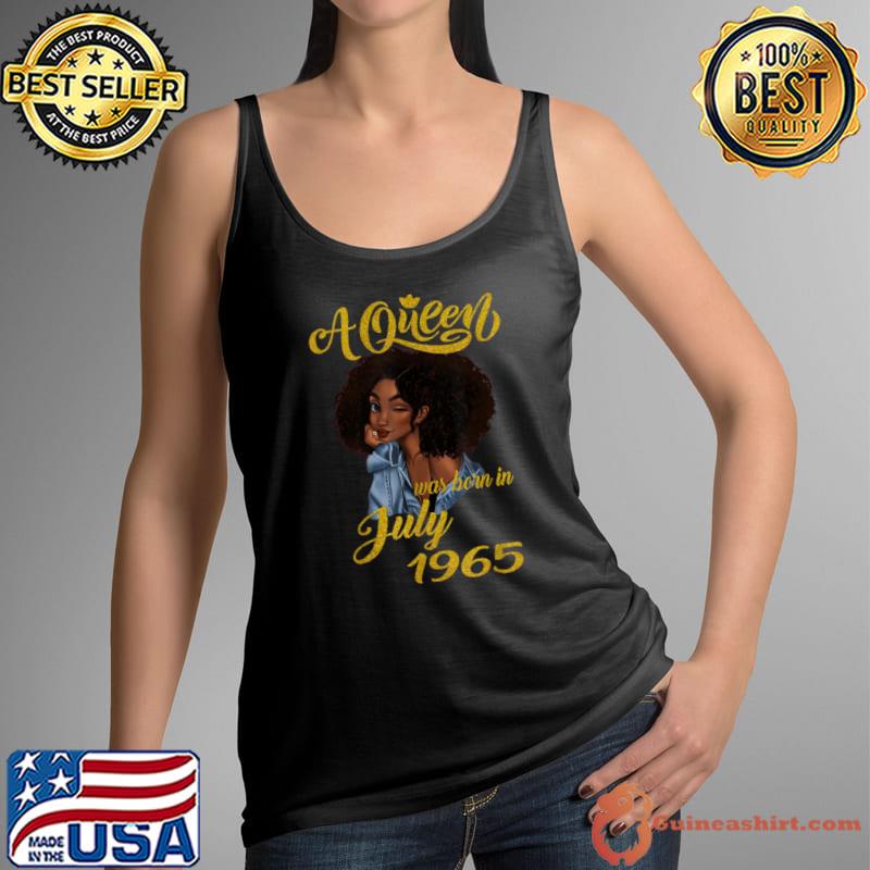 A Queen Was Born In July 1965 56th Birthday Black Woman T-Shirt