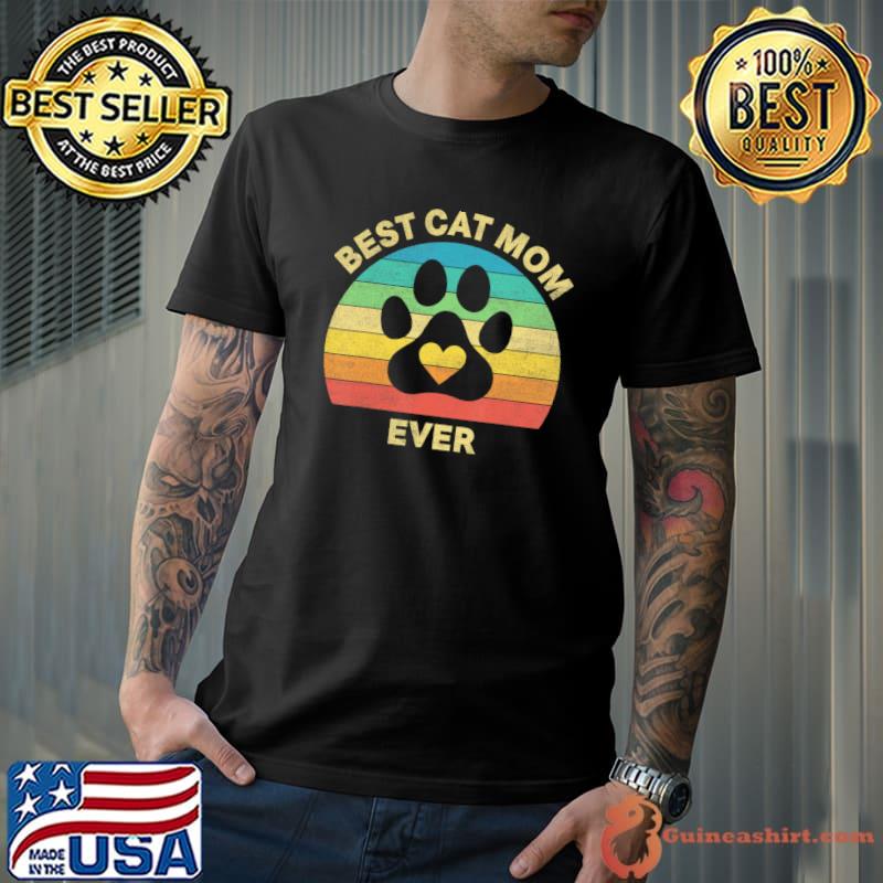 Best Cat Mom Ever Mothers Day Cat Paw Colorful Vintage T-Shirt