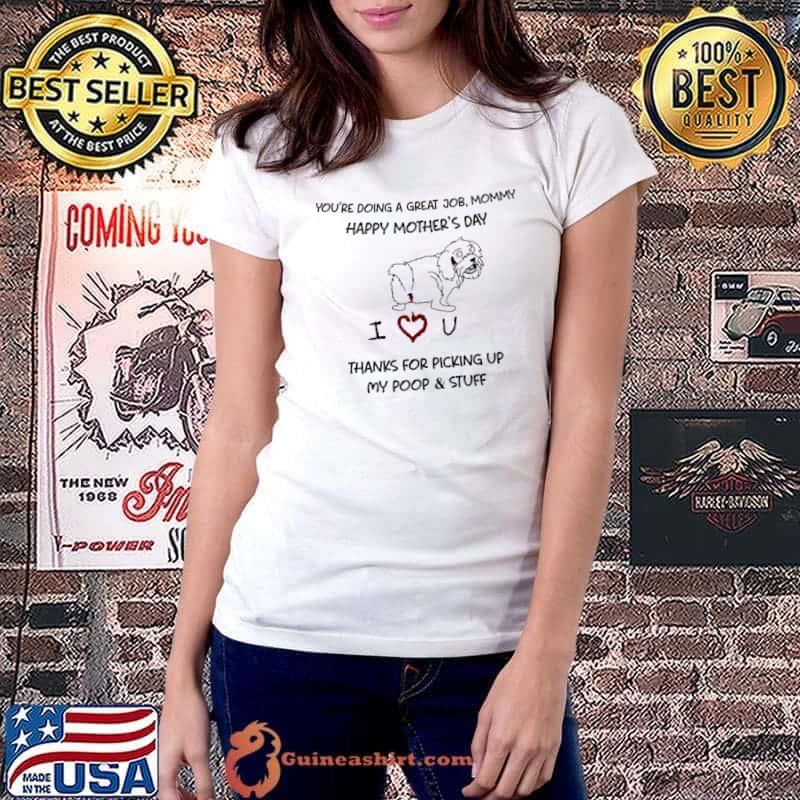 Doing A Great Job Yorkshire Mommy Happy Mother's Day T-Shirt
