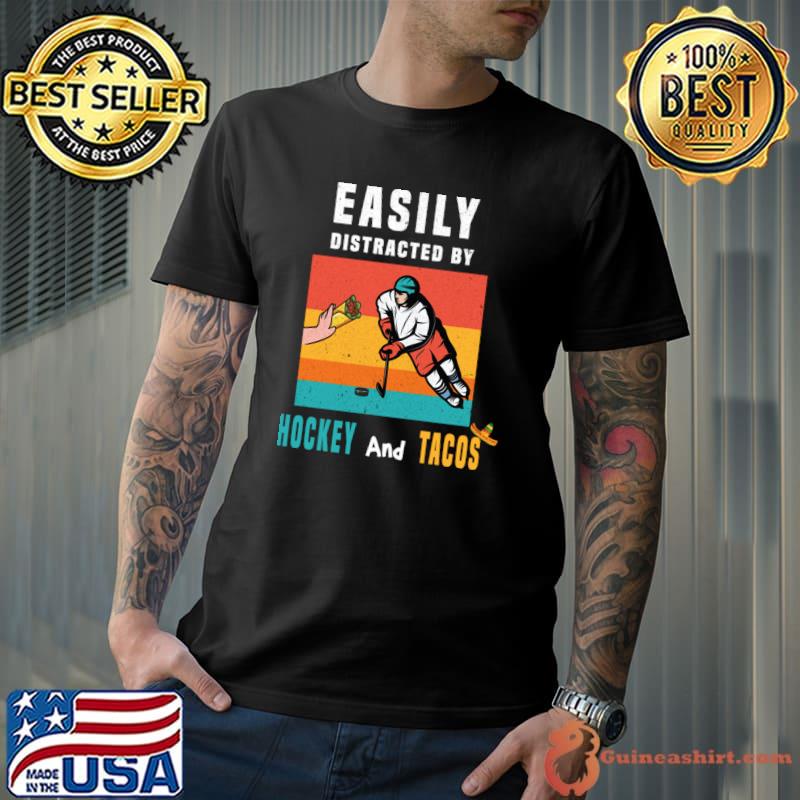 Easily distracted by hockey and tacos vintage sport and food love T-Shirt Unisex