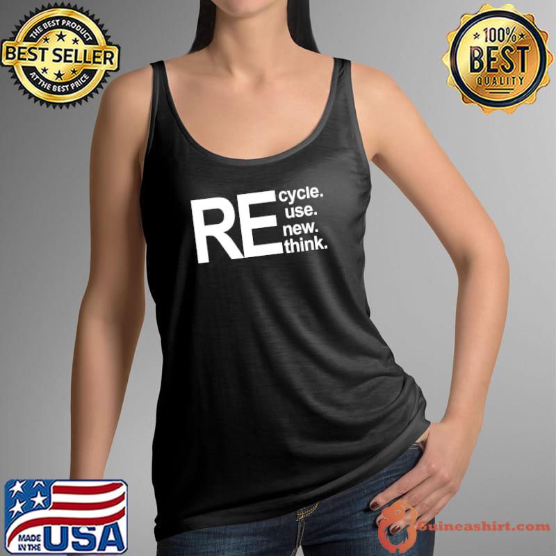 Funny recycle Reuse Renew Rethink George Walmart Shirt - Guineashirt  Premium ™ LLC