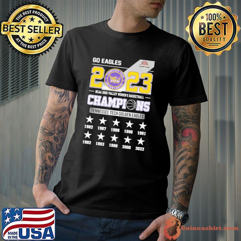 Go eagles 2023 Tennessee tech NCAA Ohio valley women's basketball champions shirt