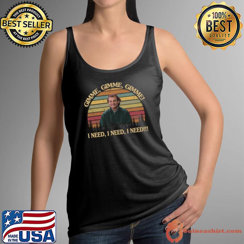 Groundhog Day Gimme Gimme I Need Vintage Sunset T-Shirt