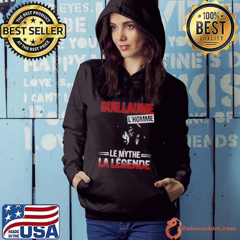 Guillaume L'homme le mythe la legende s Hoodie