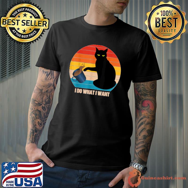 I do what i want black cat and coffee vintage sunset T-Shirt