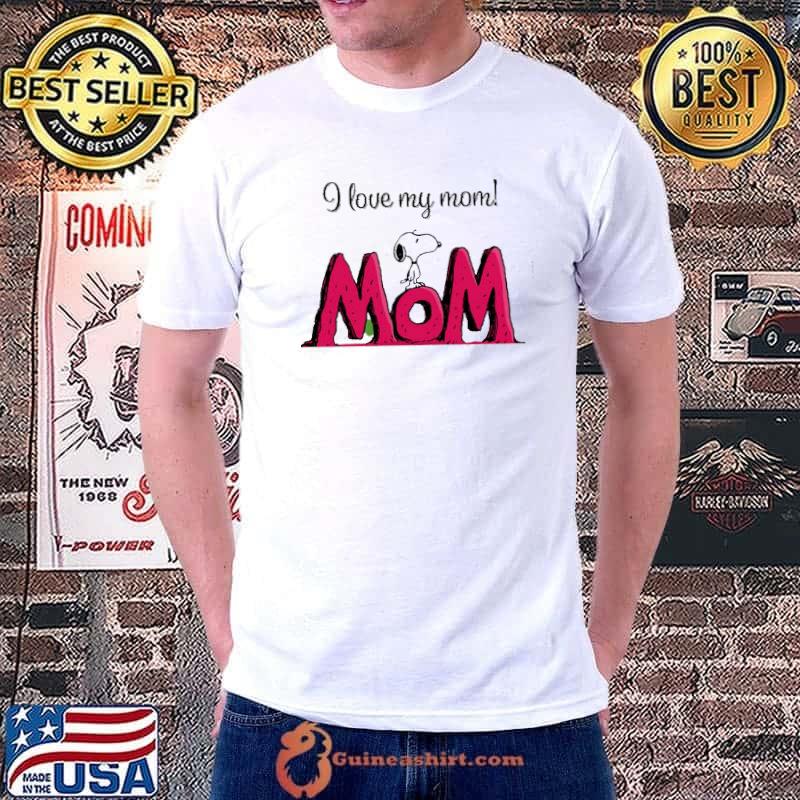 https://images.guineashirt.com/2023/04/i-love-my-mom-snoopy-mom-shirt-Unisex.jpg